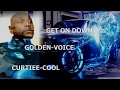 Curtiee cool get on down golden voice