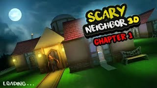 Scary Neighbor 3D Android - Chapter 1 (Completed) screenshot 2