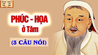 Phúc Họa ở Tâm - 3 câu nói có được mọi thứ