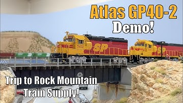 Rocky Mountain Train Supply Trip and an HO Scale Atlas GP40-2 DCC Sound