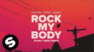 Смотреть клип R3Hab, Inna - Rock My Body (With Sash!) [Sonny Wern Remix] (Official Audio)