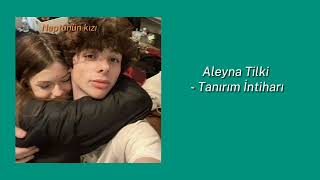 Aleyna Tilki - Tanırım Intiharı Speed - Up