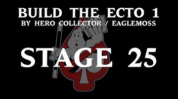 Ghostbusters Build the Ecto 1 - Part 25 (Hero Collector / Eaglemoss)