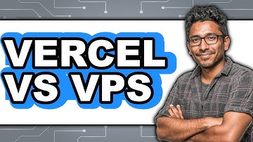 Vercel Vs. VPS - Which Is Better?