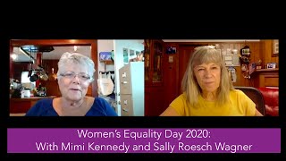 Women&#39;s Equality Day 2020: Sally Roesch Wagner &amp; Mimi Kennedy