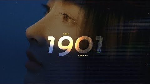 1 9 1 0 - Koss (ft. KhoaVu) / OFFICIAL