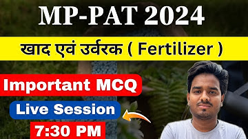 mp pat live classes 2024 | manures and fertlizers | खाद एवं उर्वरक impotant question | #agrijourney