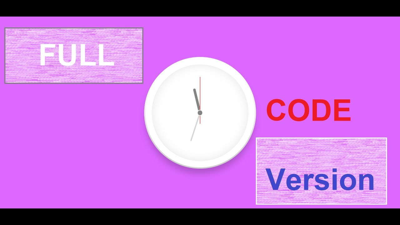 Clock full version code ( by HTML + CSS + JavaScript ) || تصميم ساعة ...