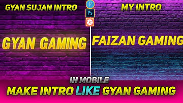 how to make intro like gyan sujan | how to make intro like gyan gaming | intro like gyan sujan