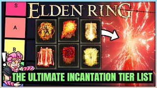 The TRUE MOST POWERFUL Incantation Tier List - Best Highest Damage Incantations in Elden Ring!