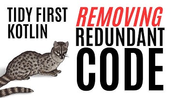 Tidy First Kotlin - Removing Redundant Code