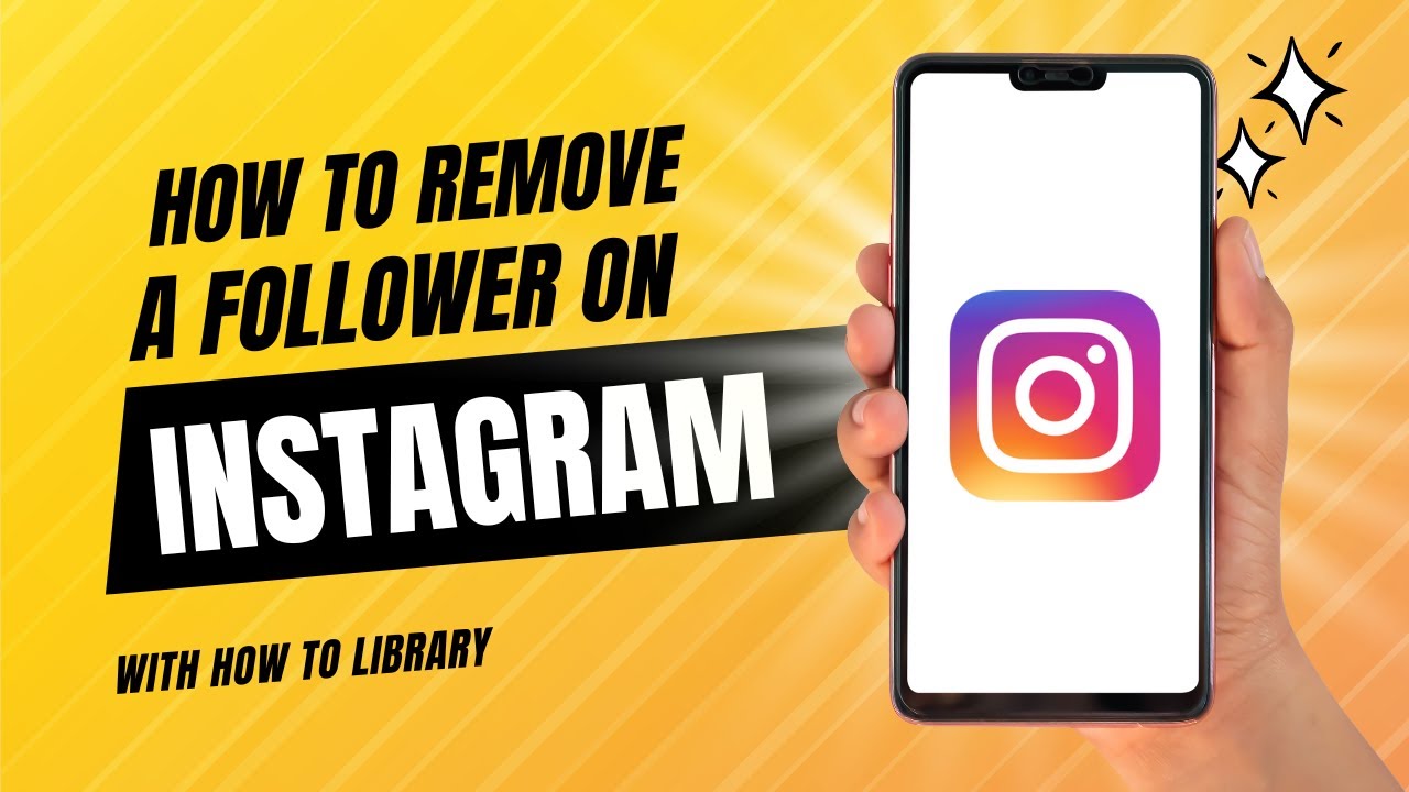 Remove Follower How To Remove A Follower On Instagram - Quick And Easy! - YouTube
