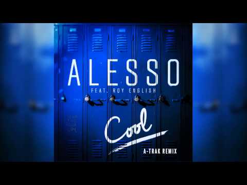 Alesso (+) Cool (A-Trak Remix)