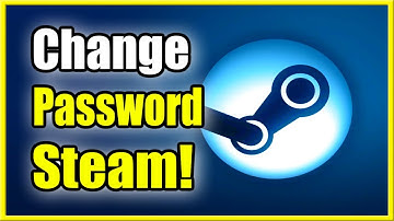 How to Change Password on Steam Account (Best Tutorial)