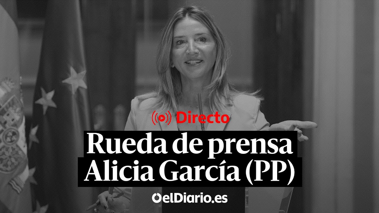 🔴 DIRECTO | La portavoz del PP en el Senado, Alicia García, ofrece una ...