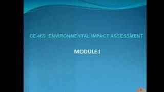 CE 469 Environmental Impact Assessment| Evolution of EIA| Stages of EIA|