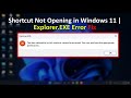 Fix “The Item Referred To By This Shortcut Cannot Be Accessed” Error in Windows 11