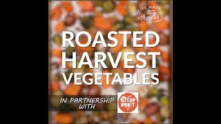 One Pan Roasted Harvest Vegetables