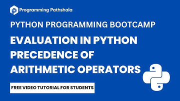 Python Programming: Evaluation and Precedence of Arithmetic Operators