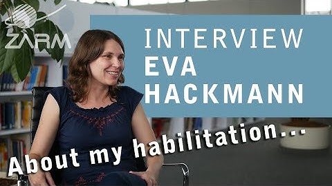 Interview Eva Hackmann - About My Habilitation...