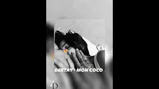 Dertay - Mon Coco (Speed up)
