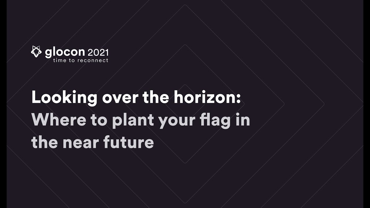 Looking over the horizon: Where to plant your flag in the near future