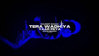 TERA WADHIYA YAAR PEYA X KULDEEP MANAK X RIKI MUSIX