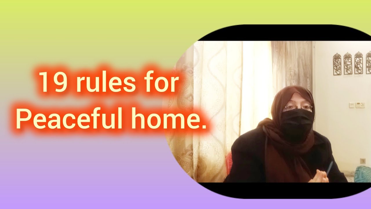 19 rules for peaceful home 🏠.