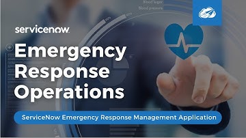 ServiceNow® Emergency Response Operations App (part of ServiceNow® Emergency Response Management)