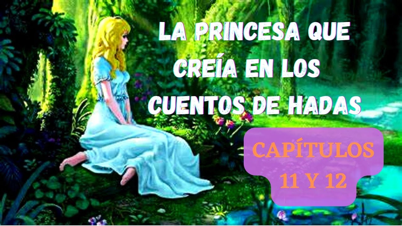 Audiolibro LA PRINCESA QUE CREÍA EN LOS CUENTOS DE HADAS - Marcia Grad