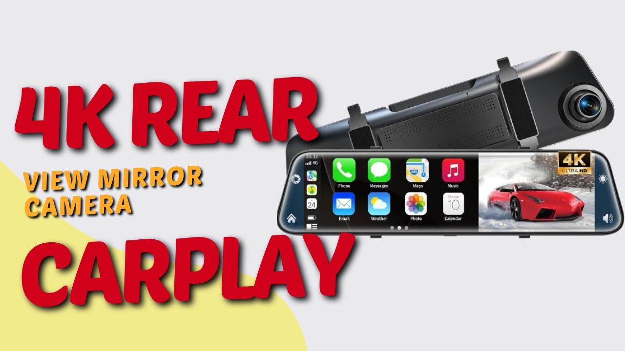 4K Rear View Mirror Camera with CarPlay & Android Auto, 12