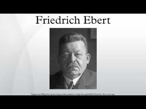 วีดีโอ: Fiedrich Ebert - ประธานาธิบดีคนแรกของ Reich มูลนิธิฟรีดริช อีเบิร์ต