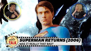 Was it Really That Bad? Superman Returns (2006) Review | Reelz Talk