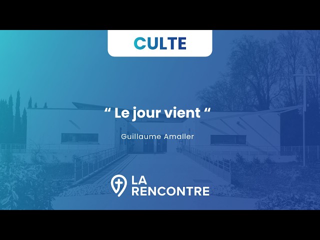 Le jour vient