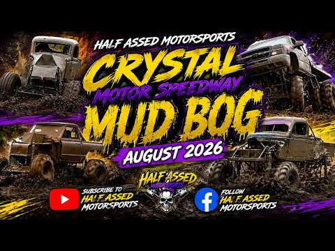 MUD BOG at Crystal Motor Speedway August 2026
