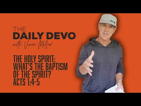 The Holy Spirit: What's The Baptism of the Spirit? | Acts 1:4-5