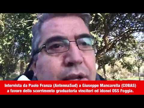 INTERVISTA COBAS OSS CONCORSO DI FOGGIA A MANCARELLA GIUSEPPE PIETRO