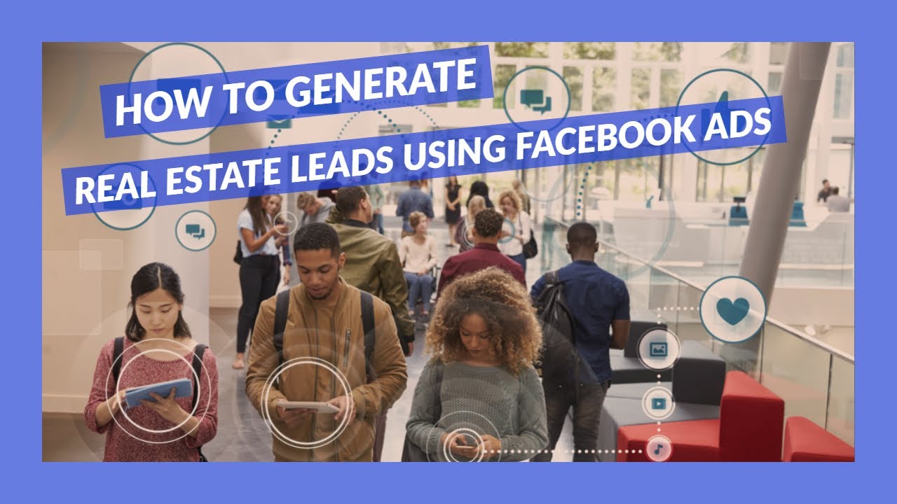How to Generate Real Estate Leads Using Facebook Ads - YouTube