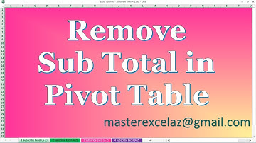 How to Remove Sub Total in Pivot Table in Excel 2013