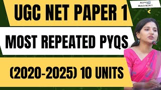 UGC NET Paper 1 Top 100 Most Repeated PYQs (2020–2025) | All 10 Units | Final Revision Before Exam 