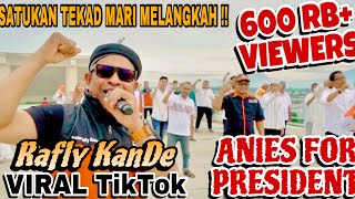 LAGU VIRAL ‼️ @aniesbaswedan FOR PRESIDENT by @raflikande ​⁠ HD