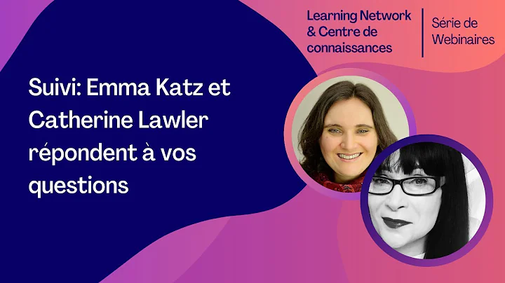 Suivi: Emma Katz et Catherine Lawler rpondent  vos...
