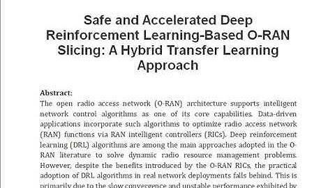 Safe and Accelerated Deep Reinforcement Learning Based O RAN Slicing A Hybrid Transfer Learning Appr