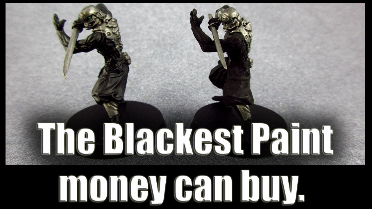 The Blackest Paint money can buy. Good Miniature Monday! YouTube