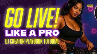DJ CREATOR PLAYBOOK | How to Livestream Your DJ Sets Like a Pro (Full Beginner Guide)