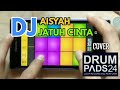Download Tik Tok - DJ Aisyah Jatuh Cinta | Drum Pads 24 Cover Tik Tok - DJ Aisyah Jatuh Cinta | Drum Pads 24 Cover