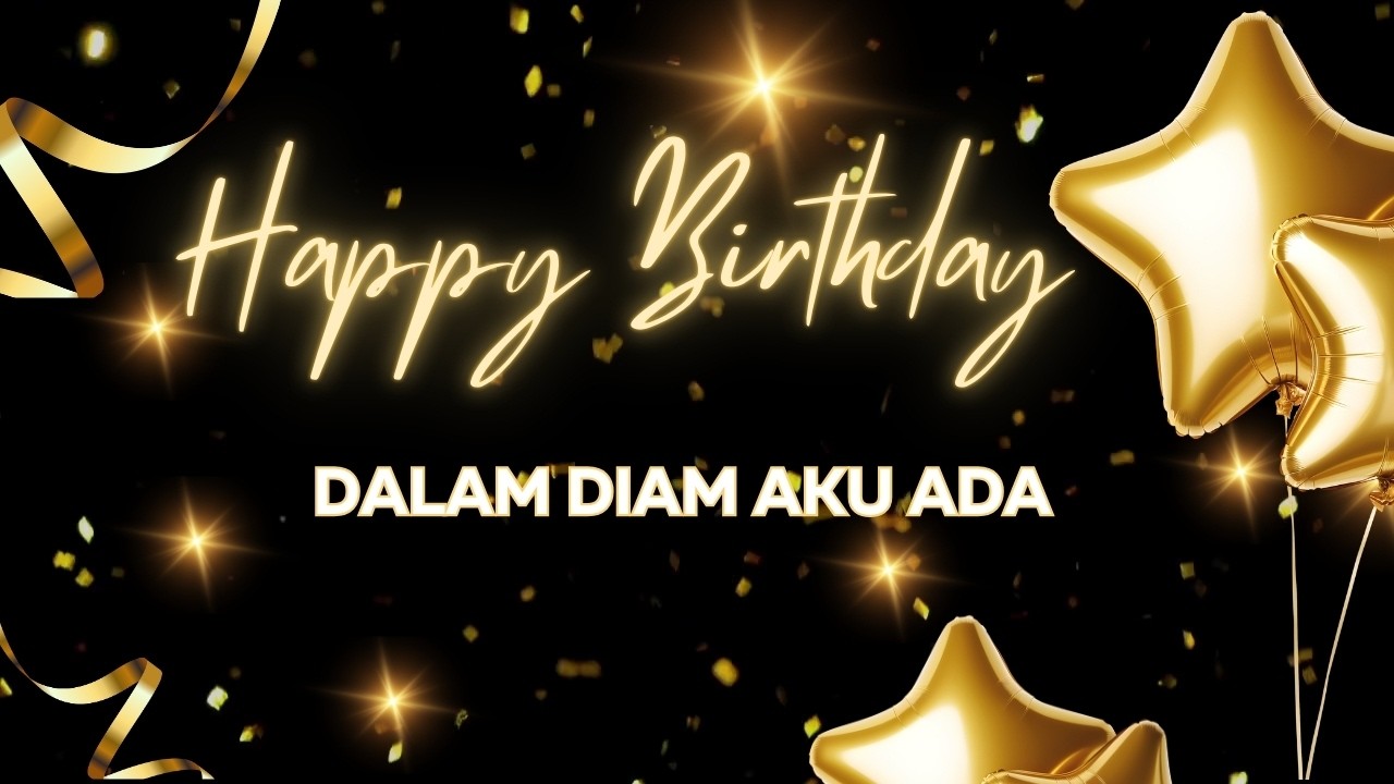 DALAM DIAM AKU ADA | Lagu Selamat Ulang Tahun Paling Tulus dari Kakak untuk Adik Perempuan