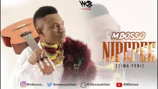 Mbosso - Nipepee (Zima Feni)  Audio