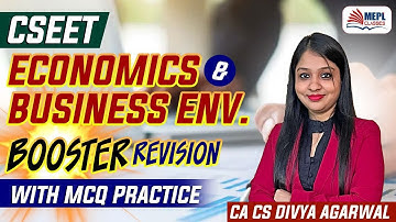 CSEET Economics & Business Environment Booster Revision | MEPL - Divya Agarwal