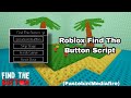 Roblox Find The Button Script (Pastebin/Mediafire)